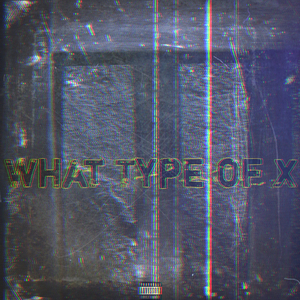 What Type of X