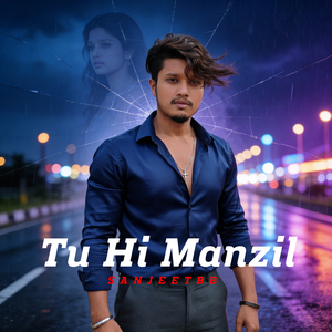 Tu Hi Manzil