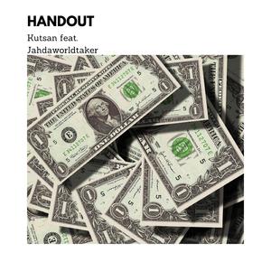 Handout (feat. Jahdaworldtaker)