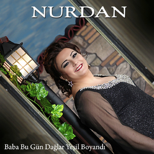 Baba Bu Gün Dağlar Yeşil Boyandı