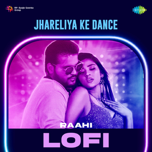 Jhareliya Ke Dance - Lofi