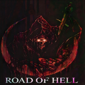 ROAD OF HELL (Sped Up)