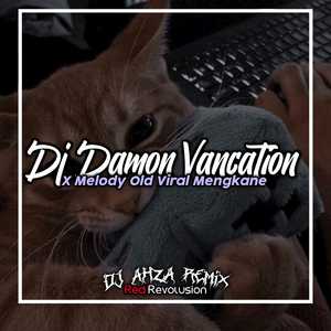 Dj Damon Vancation X Melody Old Kane