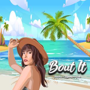 Bout it (feat. paapaa & dynamic)