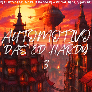 Automotivo das Ed Hardy 3
