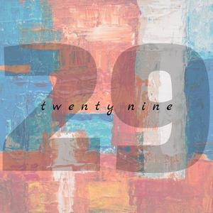 Twentynine (29)