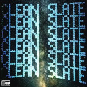 clean slate (feat. muh, yazaire & reallyindig0)