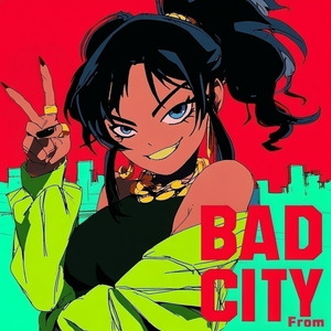 Bad From City