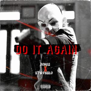 Do It Again (feat. Jonez)