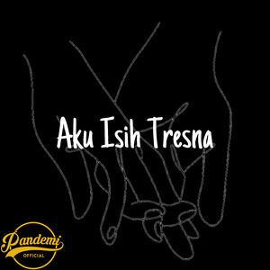 Aku Isih Tresna
