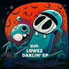 Lowez - Darlin' (GIU Remix)