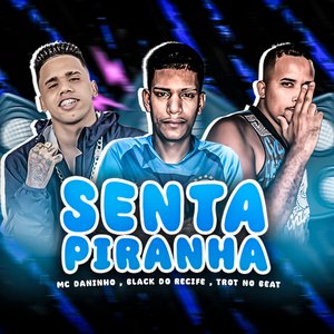 Senta Piranha