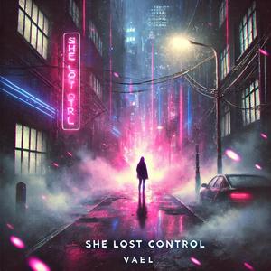 She Lost Control