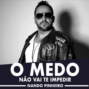 O Medo Não Vai Te Impedir