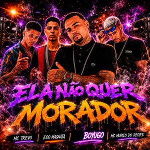 Ela Não Quer Morador
