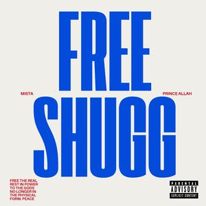 Free Shugg (feat. Mista)