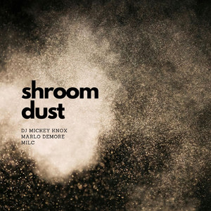 Shroom Dust