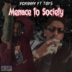 Menace To Society (feat. Top5)