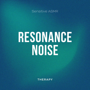 Resonance Noise, Pt. 1