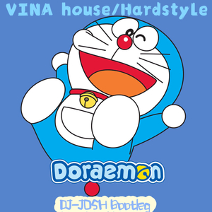 大杉久美子-哆啦A梦（VINA house DJ-JOSH remix）
