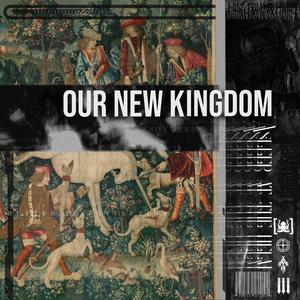 Our New Kingdom