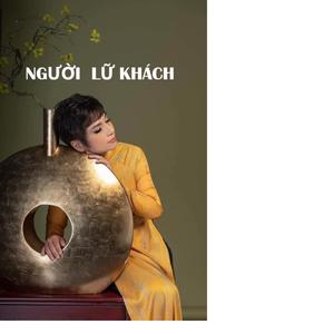 NGƯỜI LỮ KHÁCH (DIỆU TRÍ - MINH TÂM)