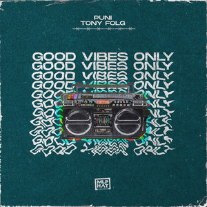 Good Vibes Only