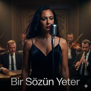 Bir Sözün Yeter (Live) (Live)