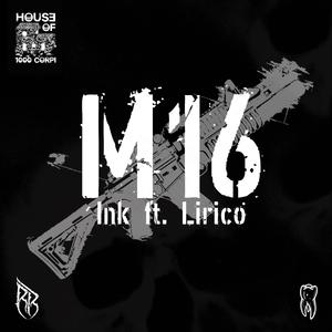 M16 (feat. Lirico)
