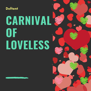 Carnival of Loveless