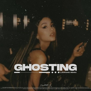 ghostin (layanari remix)