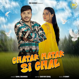 Chatak Matak Si Chal