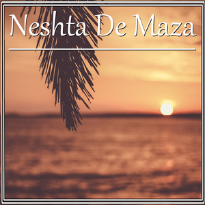 Neshta De Maza