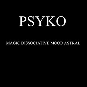 Magic Dissociative Mood Astral