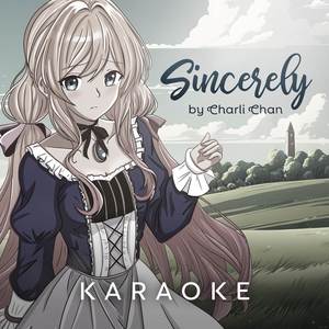 Sincerely (From "Violet Evergarden") (Karaoke)