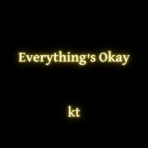 Everything's Okay