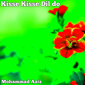 Kisse Kisse Dil do