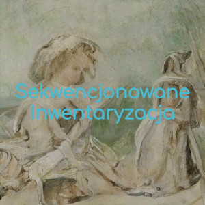 Sekwencjonowane Inwentaryzacja