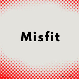 Misfit