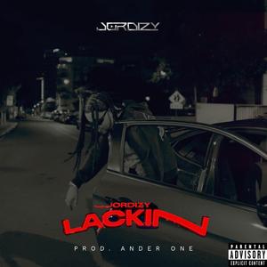 LACKIN (feat. ANDER ONE PRODUCE) (Original Version)