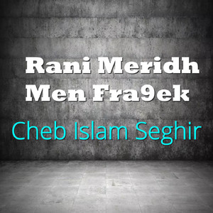 Rani Meridh Men Fra9ek