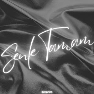 Senle Tamam
