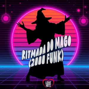 Ritmada do Mago (2000 Funk)