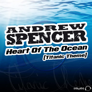 Heart of the Ocean (Titanic Theme) (Radio Edit)