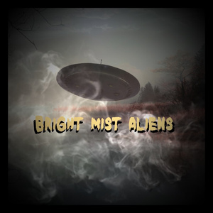 Bright Mist Aliens