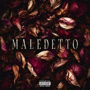 MALEDETTO