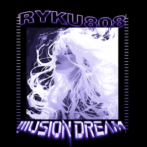 IIIusion Dream