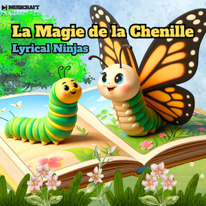 La Magie de la Chenille
