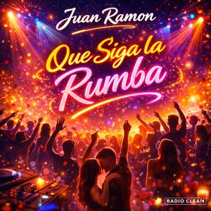 Que Siga La Rumba
