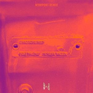 I Had Some Help (N3WPORT Remix)
